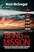 Being On Mission by Mark McGregor