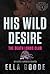 His Wild Desire (Death Lords MC, #1)