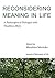 Reconsidering Meaning in Life (JPL Special Issue Book 1)