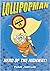 Lollipopman: Hero of the Hi...