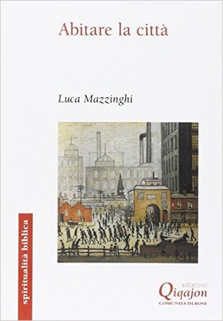 Abitare la città. Uno sguardo biblico