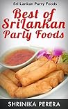 Best Of Sri Lankan Party Food  by Shrinika Perera