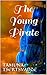 The Young Pirate by Tamuna Tsertsvadze The Young Pirate by Tamuna Tsertsvadze
