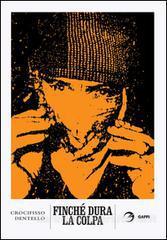 Finché dura la colpa (Paperback)