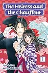 The Heiress and the Chauffeur, Vol. 1 by Keiko Ishihara