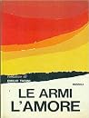 Le armi l'amore Le armi l'amore