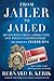 From Jailer to Jailed: My Journey from Correction and Police Commissioner to Inmate #84888-054