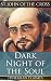 Dark Night of the Soul (St. John of the Cross Book 3)