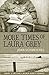 More Times of Laura Grey (The Times of Laura Grey Book 2)