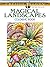 Creative Haven Magical Landscapes Coloring Book: Relaxing Illustrations for Adult Colorists (Adult Coloring Books: Art & Design)