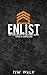 Enlist: An Invitation To Be...
