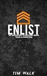 Enlist: An Invitation To Become More Than A Christian
