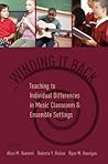 Winding It Back: Teaching to Individual Differences in Music Classroom and Ensemble Settings
