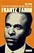 Frantz Fanon: The Militant Philosopher of Third World Revolution (International Library of Twentieth Century History)