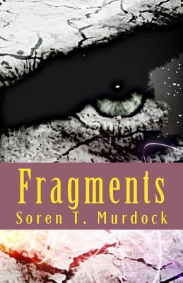 Fragments: A world falls apart... (Tales of the Fall and Fleeing Saga)