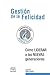 Gestion de la Felicidad: Como Liderar a las Nuevas Generaciones (El Sendero del Lider) (Spanish Edition)