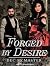 Forged by Desire by Bec McMaster Forged by Desire by Bec McMaster