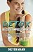 DETOX: Deliciosa Limpieza Corporal (Spanish Edition)