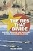 The Ties that Divide: History, Honour and Territory in Sino-Japanese Relations (Adelphi series)