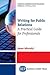 Writing For Public Relations: A Practical Guide for Professionals