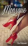 Monique by Fox Emerson
