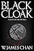 Blackcloak by W. James Chan