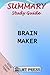Brain Maker: Summary Study Guide: The Power of Gut Microbes to Heal and Protect Your Brain - for Life:David Perlmutter, MD with Kristin Loberg