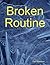 Broken Routine