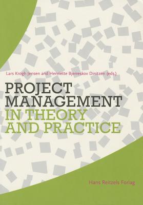 Project Management in Theory and Practice