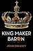 King Maker Baron: (Writing as Anthony Morton) (The Baron)