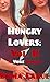 Hungry Lovers: Vol. II: A Vore Bundle