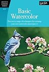 Basic Watercolor: Discover a range of techniques for creating your own watercolor masterpieces (Artist's Library)