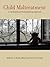 Child Maltreatment: A Developmental Psychopathology Approach (Concise Guides on Trauma Care Series)