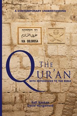 Read The Qur'an - with References to the Bible: A Contemporary Understanding
