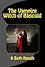 The Vampire Witch of Bleicuid