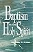 Baptism in the Holy Spirit by Anthony D. Palma