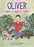 Oliver Saves The Nature Center: An engaging introduction to ecology and environmentalism