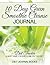 10 Day Green Smoothie Cleanse Journal: Diet Tracker- A Must Have for Everyone on the 10-Day Green Smoothie Cleanse by Jj Smith