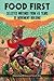 Food First: Selected Writings From 40 Years of Movement Building