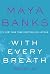 With Every Breath (Slow Burn, #4)