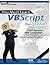(Part 1) You Must Learn VBScript for QTP/UFT: Don't Ignore The Language For Functional Automation Testing (Full Color Edition)