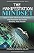 The Manifestation Mindset by Forbes Robbins Blair