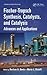 Fischer-Tropsch Synthesis, Catalysts, and Catalysis: Advances and Applications (Chemical Industries)