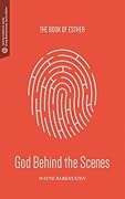 God Behind the Scenes: The Book of Esther