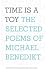 Time Is a Toy: The Selected...