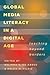 Global Media Literacy in a Digital Age: Teaching Beyond Borders (Minding the Media)