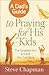 A Dad's Guide to Praying fo...