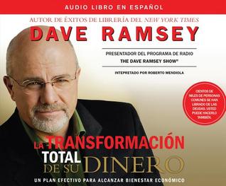 La transformacion total de su dinero/ Total Money Makeover (Spanish Edition)