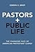 Pastors and Public Life: Th...