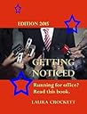 Getting Noticed, Edition 2015: Running for Political Office? Read This.